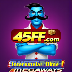 interestelar filme completo dublado google drive